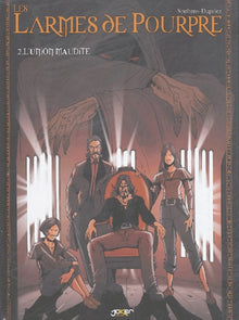 Les Larmes de pourpre, tome 2 : L'Union maudite