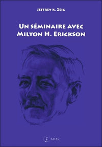 Un séminaire avec Milton H. Erickson