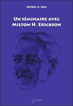 Un séminaire avec Milton H. Erickson