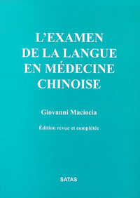 L EXAMEN DE LA LANGUE EN MEDECINE CHINOI