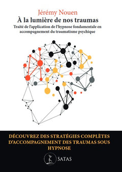 À la lumière de nos traumas