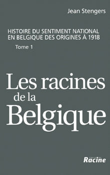 Les racines de la Belgique