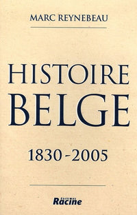 Histoire belge: 1830-2005