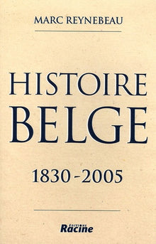 Histoire belge: 1830-2005