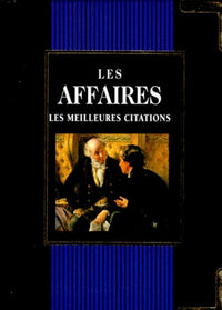 Les Meilleurs Citations Sur Les Affaires