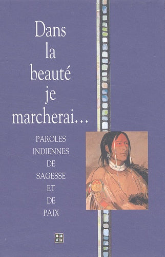 Dans la beauté je marcherai...