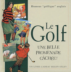 GOLF , UNE BELLE PROMENADE GACHEE