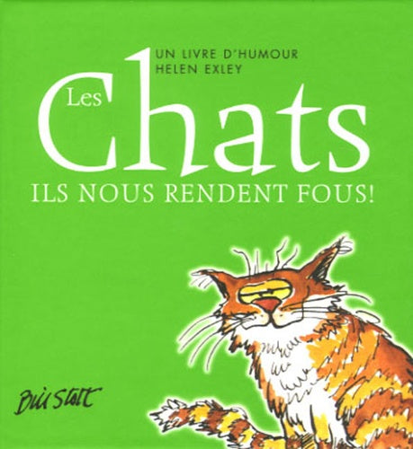 Chats - Ils nous rendent fous !