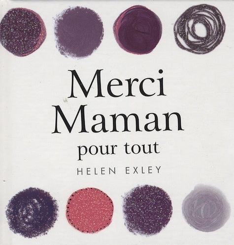 Merci Maman: Pour tout