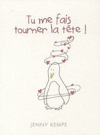 Tu me fais tourner la tête !