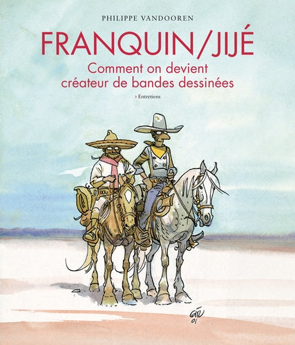 Franquin/Jijé ? Comment on devient créateur de bandes dessinées - Tome 0