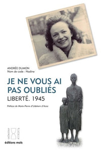Je ne vous ai pas oubliés