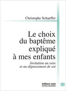 Le choix du baptême expliqué à mes enfants
