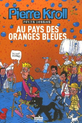 Au pays des oranges bleues