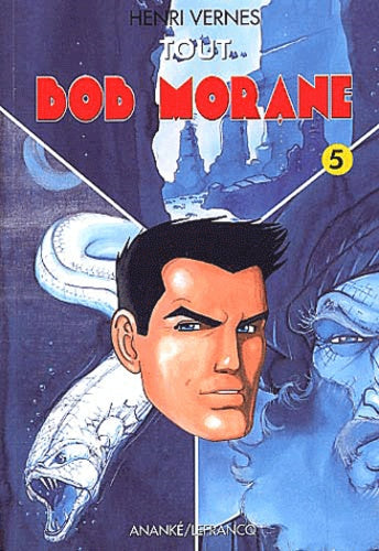 Tout Bob Morane. Tome 5