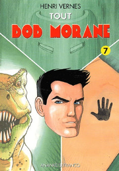 Tout Bob Morane. Tome 7