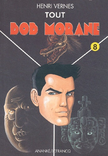 Tout Bob Morane, tome 8 : Les démons des cataractes - La fleur du sommeil - L'idole verte