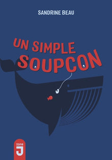 Simple soupçon