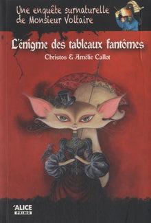 Une enquête surnaturelle de Monsieur Voltaire - L'énigme des tableaux fantômes