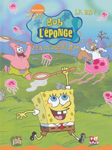 Bob l'eponge t2 - en avant toute !