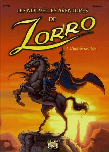 Nouvelles aventures de zorro t.1 l'armee secrete (Les)
