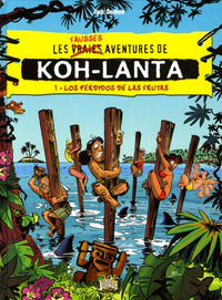 Fausses aventures koh lanta 1 los perdidos de las frutas (Les)
