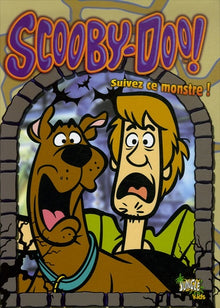 SCOOBY DOO T4 SUIVEZ CE MONSTRE !