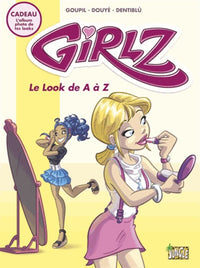 GIRLZ - Tome 2 - Le Look de A à Z