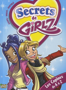 Secrets de Girlz - tome 3 Les copines de A à Z (3)