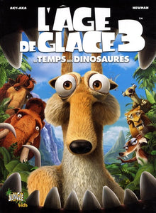 L'AGE DE GLACE T3 LE TEMPS DES DINOSAURES