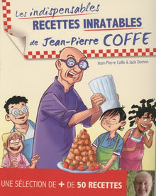 Recettes inratables de Jean-Pierre Coffe