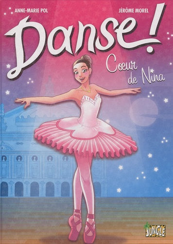 Danse ! - tome 1 Coeur de Nina