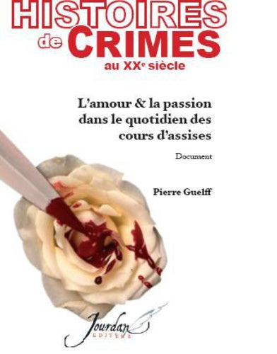 Histoires de crimes au XXème siècle