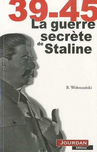 39-45, la guerre secrète de Staline