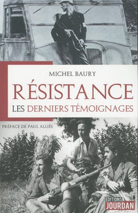 Résistance : Les derniers témoignages