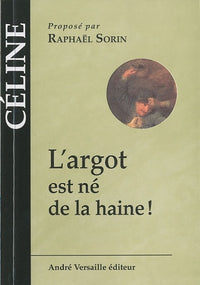 L'argot est né de la haine ! - PROJET ANNULE