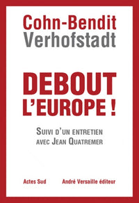 Debout l'Europe !: Manifeste pour une révolution postnationale en Europe