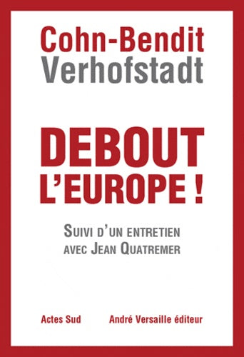 Debout l'Europe !: Manifeste pour une révolution postnationale en Europe