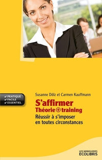 S'affirmer: Théorie + training
