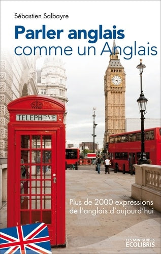 Parler anglais comme un anglais