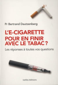 L'e-cigarette pour en finir avec le tabac