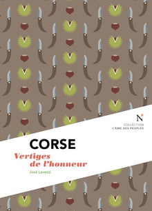 Corse - vertiges de l'honneur