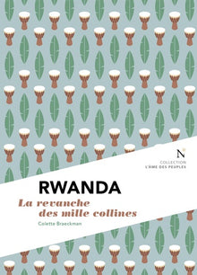 Rwanda - la revanche des mille collines