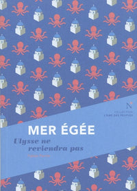 MER EGEE : ULYSSE NE REVIENDRA PAS