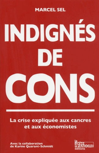Indignés de cons !