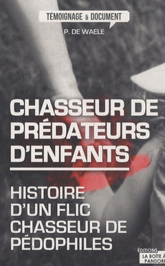 Chasseur de prédateurs d'enfants