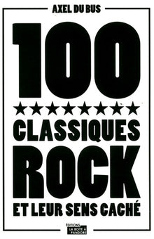 100 classiques rock et leur sens caché