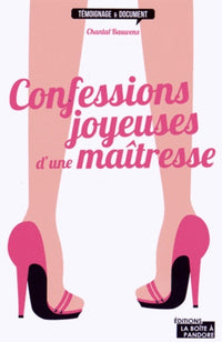 Confessions joyeuses d'une maitresse