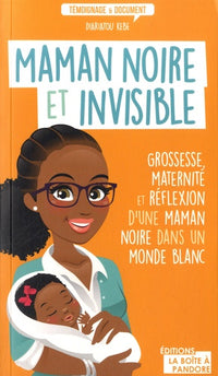 Maman noire et invisible