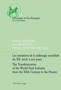 Les mutations de la sidérurgie mondiale du XXe siècle à nos jours